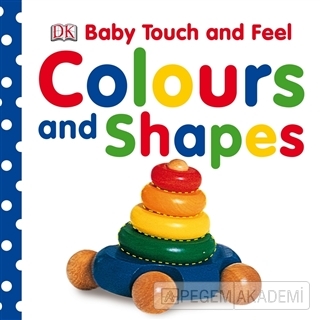 Baby Touch and Feel - Colours and Shapes