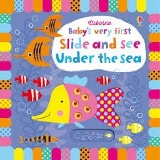 Baby s Very First Slide and See Under the Sea
