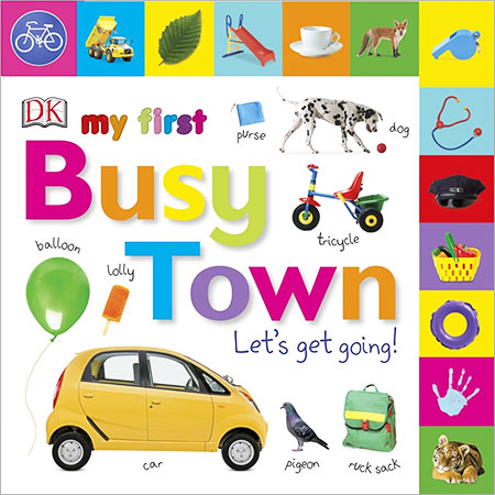 My First Busy Town: Let's Get Going